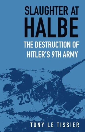 Slaughter At Halbe Av Tony Tissier