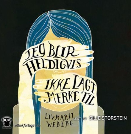 Jeg blir heldigvis ikke lagt merke til