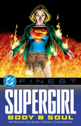 DC Finest: Supergirl: Body and Soul DC Finest: Supergirl: Body and Soul