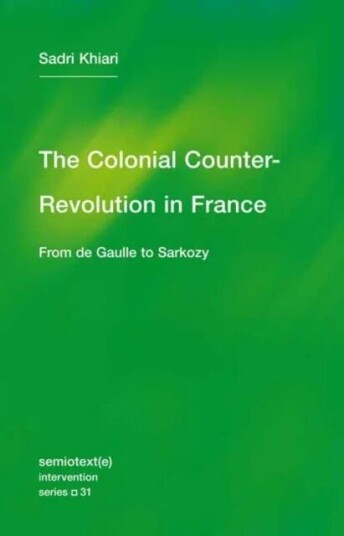 The Colonial Counter-Revolution Av Sadri Khiari, Ames Hodge