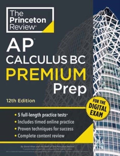 Princeton Review AP Calculus BC Premium Prep 12th Edition