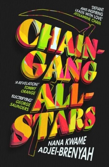 Chain-Gang All-Stars Av Nana Kwame Adjei-Brenyah