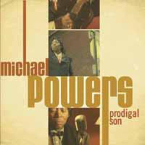 Michael Powers Prodigal Son CD