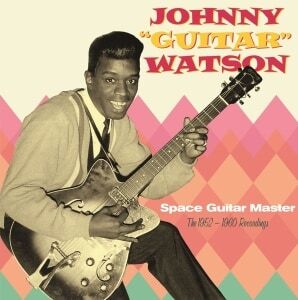 Bengans Watson Johnny Guitar - Space Guitar Master - The 1952-1960 Reco