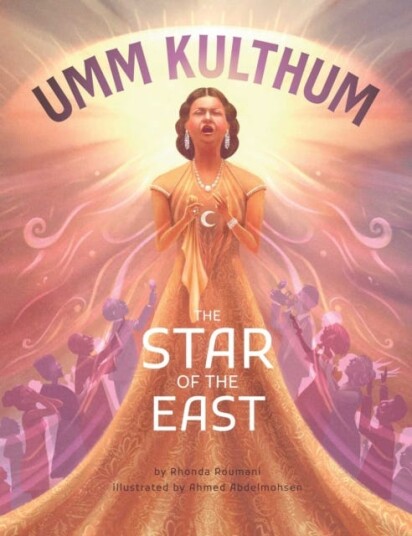 Umm Kulthum The Star of the East Umm Kulthum The Star of the East