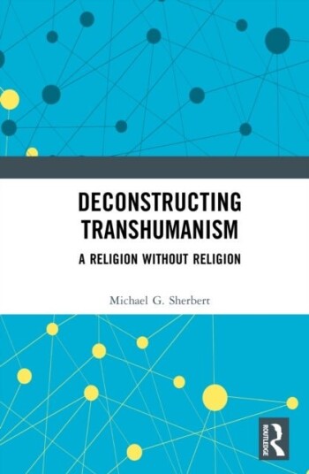 Deconstructing Transhumanism