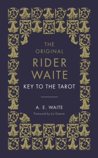 The Key To The Tarot Av A.E. Waite