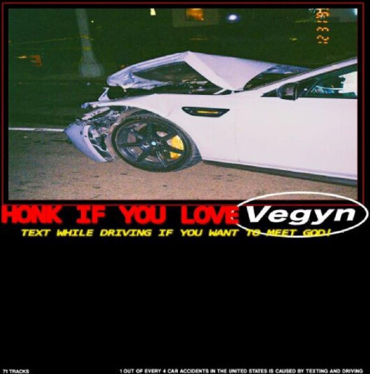 Vegyn Text While Driving If You Want To Meet God! Kassett