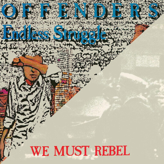 Endless Struggle / We Must Rebel / I Hate Myself