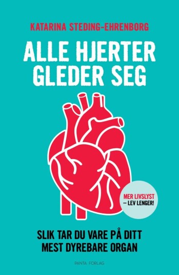 Alle Hjerter Gleder Seg Av Katarina Steding-Ehrenborg