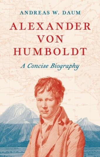 Alexander von Humboldt Alexander von Humboldt
