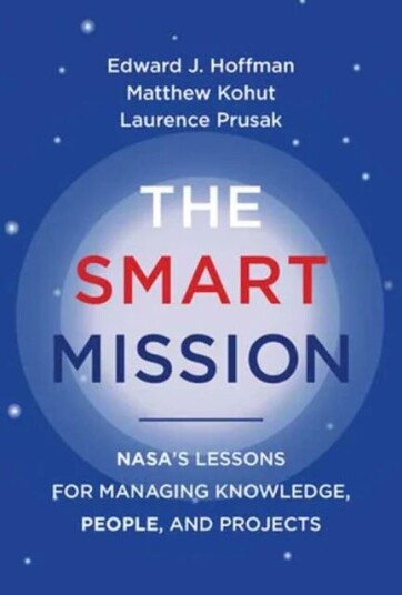 The Smart Mission Av Edward J. Hoffman, Matthew Kohut, Laurence Prusak The Smart Mission Av Edward J. Hoffman, Matthew Kohut, Laurence Prusak