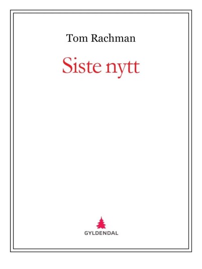 Siste Nytt Av Tom Rachman