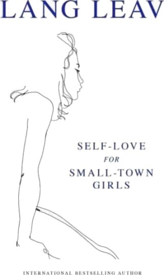 Self-Love For Small-Town Girls Av Lang Leav