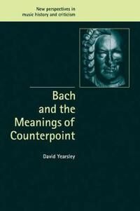 Yearsley David Bach and the Meanings of Counterpoint