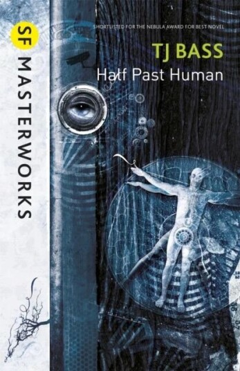 Half Past Human Av T. J. Bass