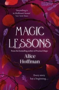 Magic Lessons Av Alice Hoffman Magic Lessons Av Alice Hoffman