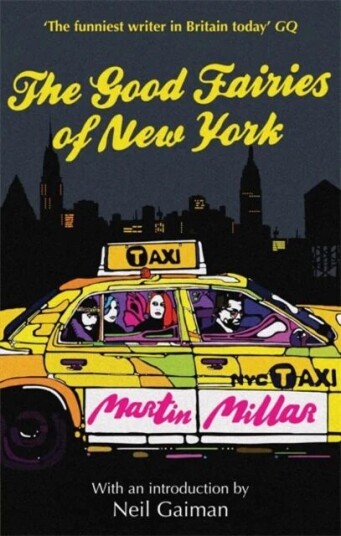 The Good Fairies Of New York av Martin Millar The Good Fairies Of New York av Martin Millar