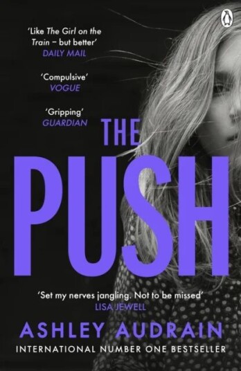 The Push Av Ashley Audrain The Push Av Ashley Audrain