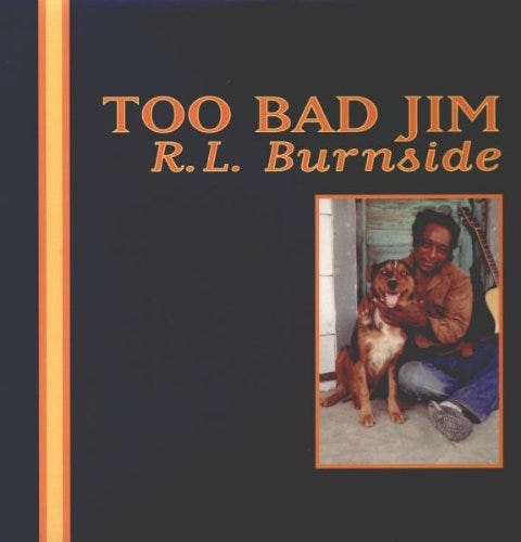 R.L. Burnside Too Bad Jim LP/Vinyl R.L. Burnside Too Bad Jim LP/Vinyl