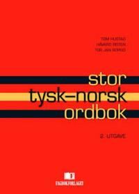 Stor Tysk-Norsk Ordbok Av Tom Hustad, Håvard Reiten, Tor Jan Ropeid Stor Tysk-Norsk Ordbok Av Tom Hustad, Håvard Reiten, Tor Jan Ropeid