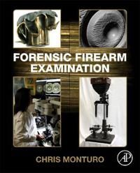 Monturo Chris Forensic Firearm Examination