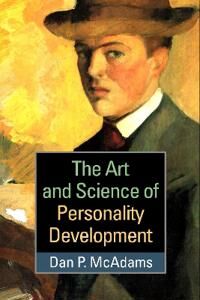 The Art And Science Of Personality Development Av Dan P. Mcadams