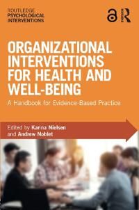 Organizational Interventions For Health And Well-Being