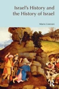 Liverani Mario Israel's History and the History of Israel