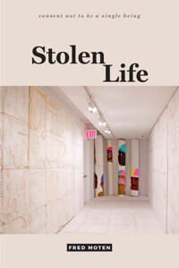 Stolen Life Av Fred Moten Stolen Life Av Fred Moten
