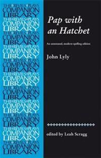 Scragg Leah Pap with an Hatchet by John Lyly