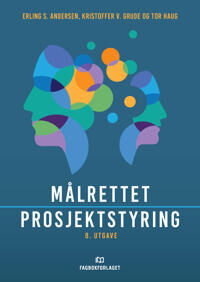 Målrettet Prosjektstyring Av Erling S. Andersen, Kristoffer V. Grude, Tor Haug