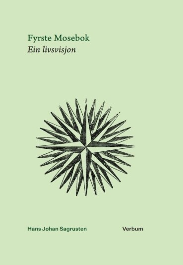 Fyrste mosebok ein livssvisjon