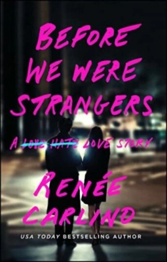 Before We Were Strangers Av Renee Carlino Before We Were Strangers Av Renee Carlino