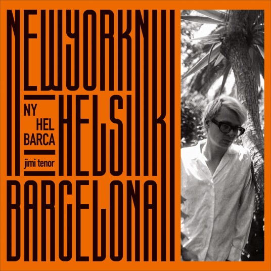 Jimi Tenor Ny, Hel, Barca LP/Vinyl Jimi Tenor Ny, Hel, Barca LP/Vinyl