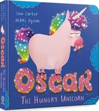 Oscar the Hungry Unicorn Board Book