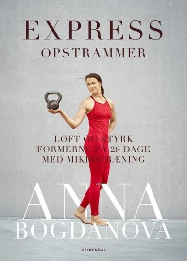 Express Opstrammer | Anna Bogdanova | Språk: Dansk