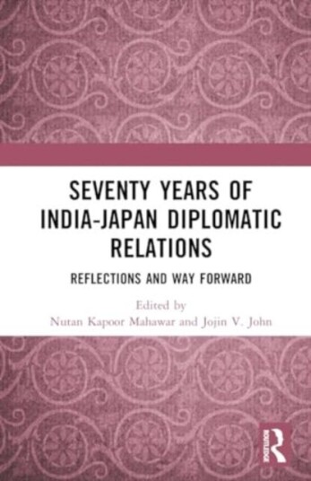 Seventy Years of IndiaJapan Diplomatic Relations Reflections and Way Forward