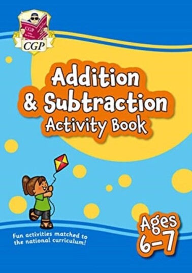 Addition & Subtraction Activity Book for Ages 67 (Year 2) Addition & Subtraction Activity Book for Ages 67 (Year 2)