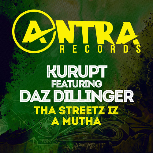 Kurupt, Daz Dillinger Tha Streetz Iz A Mutha CD