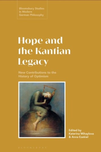 Hope and the Kantian Legacy  New Contributions to the History of Optimism