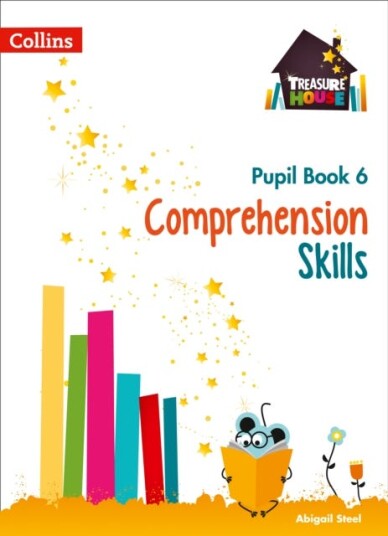 Comprehension Skills Pupil Book 6 Av Abigail Steel