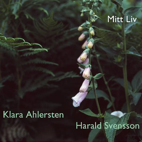 Klara Ahlersten, Harald Svensson Mitt liv CD