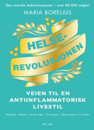 Helserevolusjonen Av Maria Borelius Helserevolusjonen Av Maria Borelius