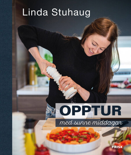 Opptur med sunne middager av Linda Stuhaug - Innbundet Matbok Opptur med sunne middager av Linda Stuhaug - Innbundet Matbok