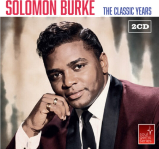 Solomon Burke The Classic Years CD Solomon Burke The Classic Years CD