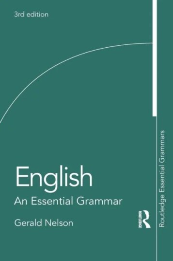 English: An Essential Grammar Av Gerald (The Chinese University Of Hong Kong China) Nelson