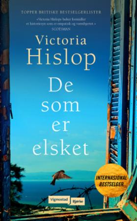 De som er elsket av Victoria Hislop - Roman fra Forlaget Vigmostad & Bjørke
