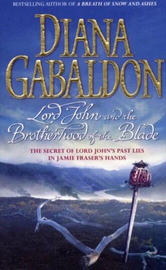 Lord John And The Brotherhood Of The Blade Av Diana Gabaldon Lord John And The Brotherhood Of The Blade Av Diana Gabaldon