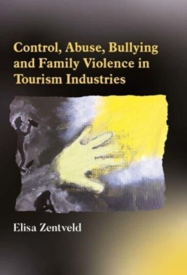 Control Abuse Bullying and Family Violence in Tourism Industries
